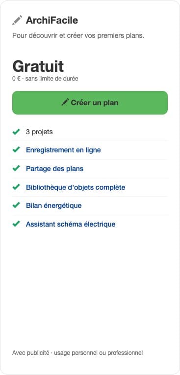 Colonne gratuite de la grille ArchiFacile : 3 projets, sans limite de durée, bibliothèque d'objets complète, avec publicité